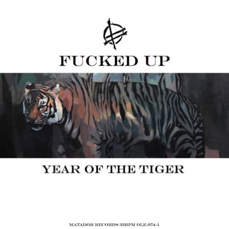 Fucked Up - Year of the Tiger