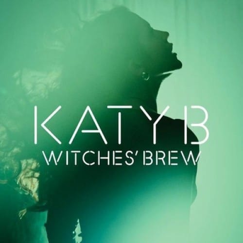 Katy B - Witches' Brew (Diplo Remix)