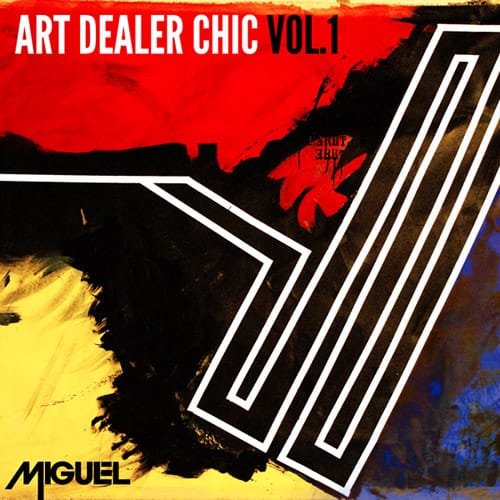 Miguel - Art Dealer Chic Vol.1 EP
