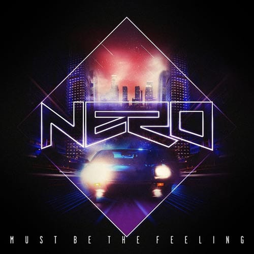 Nero - Must Be The Feeling (Flux Pavilion & Nero Remix) 
