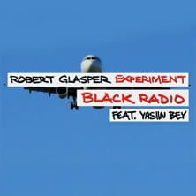 Robert Glasper Experiment featuring Yasiin Bey (Mos Def) - Black Radio (Lyric Video)