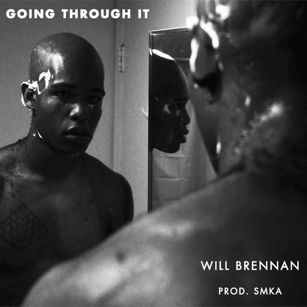 Will Brennan - Going Through It 