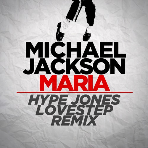 Michael Jackson - Maria (Hype Jones Remix)