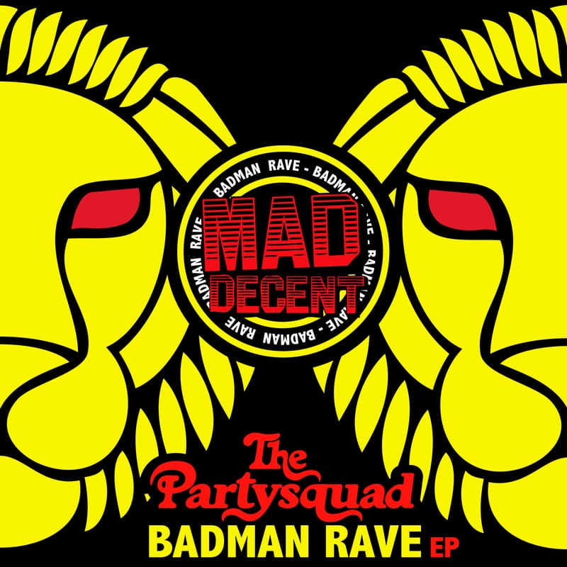 The Partysquad - Badman Rave