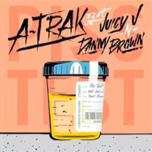 A-Trak featuring Juicy J & Danny Brown - Piss Test