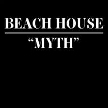 Beach House - Myth
