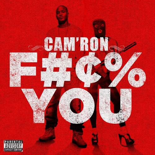 Cam'ron - F*ck You