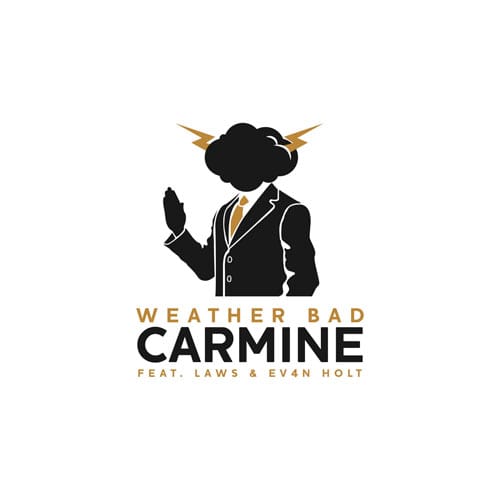 Carmine featuring Laws & Ev4n Holt - Weather Bad