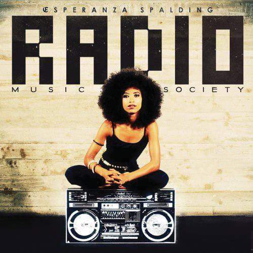 Esperanza Spalding - Radio Music Society (Album Stream)