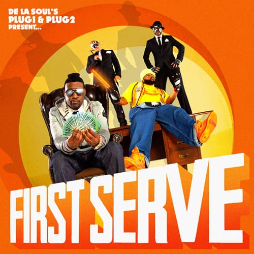 First Serve (Plug 1 + Plug 2 of De La Soul) - We Made It