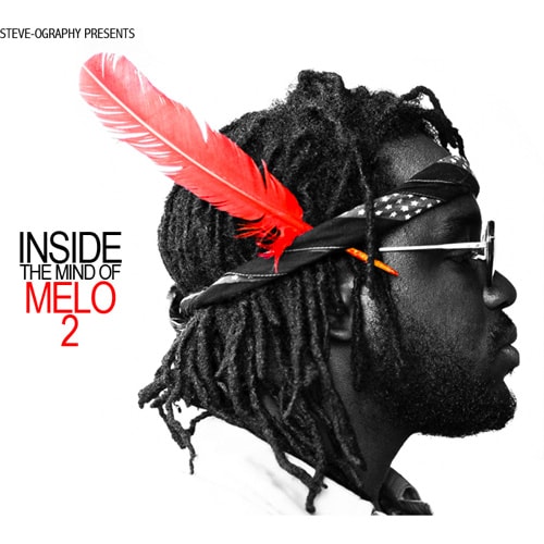 MeLo-X - Inside The Mind Of MeLo 2 (Mixtape)