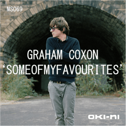 oki-ni: SOMEOFMYFAVOURITES by Graham Coxon