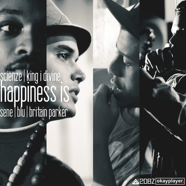 ScienZe featuring Sene, Blu & Britain Parker - Happiness Is 