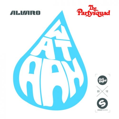 Alvaro & The Partysquad - Wataah