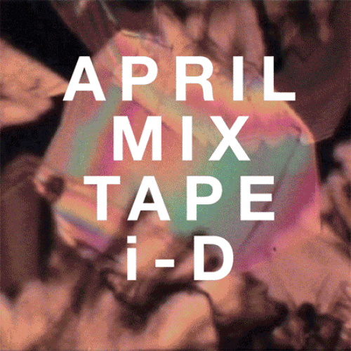 iD Magazine April Mixtape