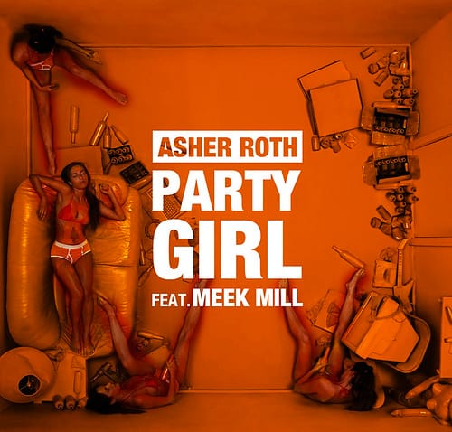 Asher Roth featuring Meek Mill - Party Girl 