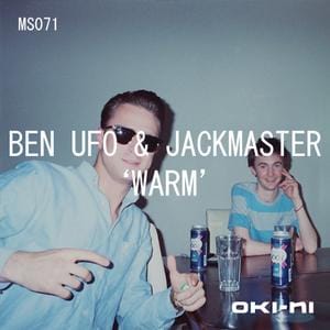 oki-ni presents: WARM by Ben UFO & Jackmaster 