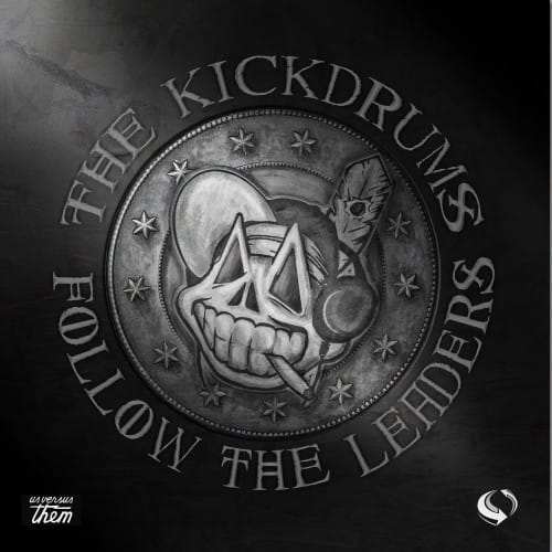 The Kickdrums - Follow The Leaders (Mixtape)