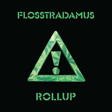 Flosstradamus - Rollup