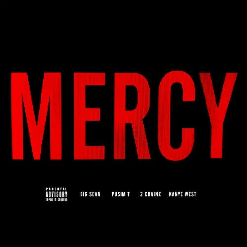 G.O.O.D. Music (Big Sean, Pusha T & Kanye West) featuring 2 Chainz - Mercy