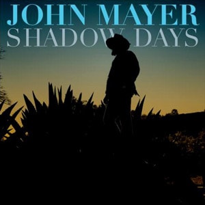 John Mayer - Shadow Days