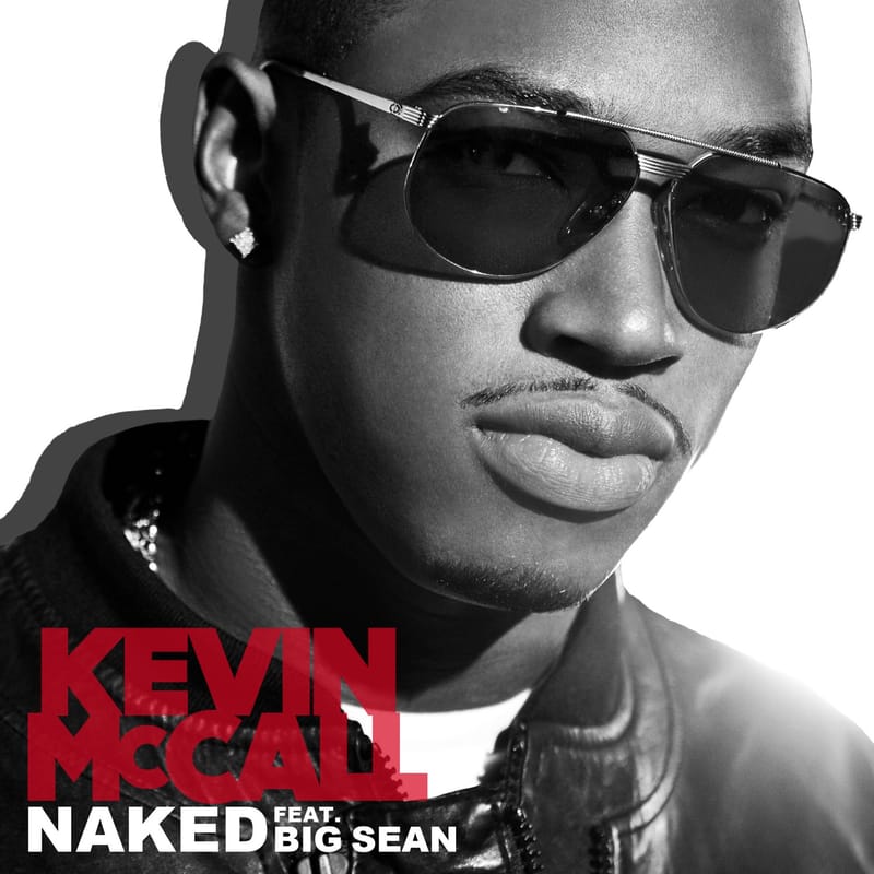 Kevin McCall featuring Big Sean - Naked