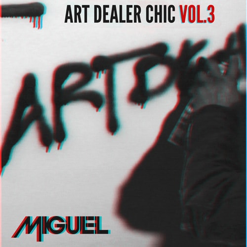 Miguel - Art Dealer Chic Vol. 3 (EP)