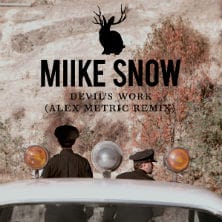 Miike Snow - Devil's Work (Henry Fong Bootleg Remix) 