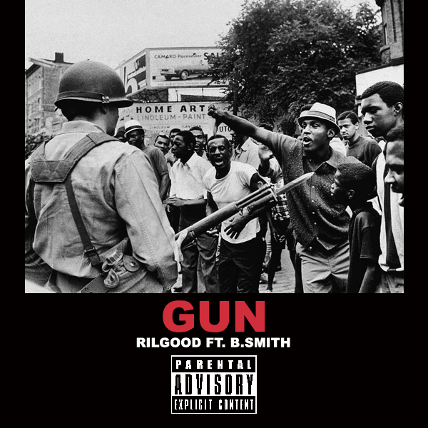 Rilgood featuring B.Smith - Gun
