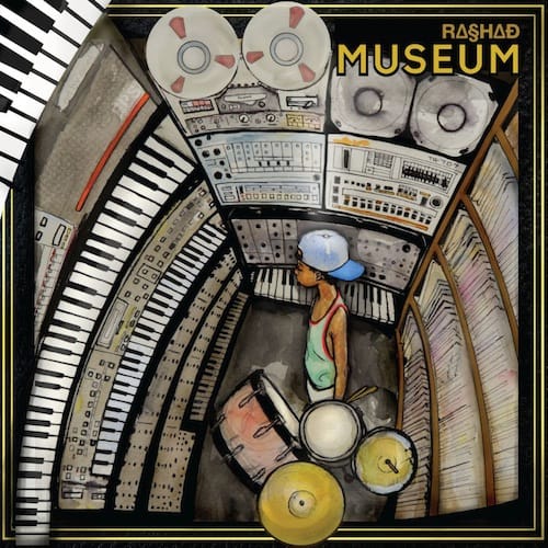 R∆§H∆Ð - Museum (Presented by LRG)