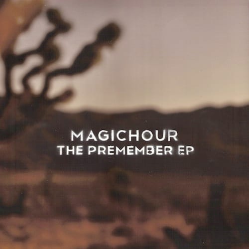 MagicHour - The Premember EP