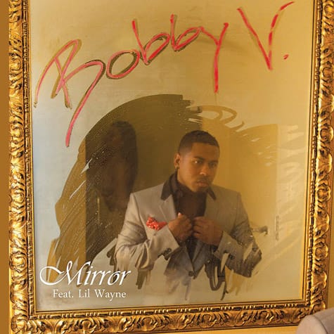 Bobby V featuring Lil Wayne - Mirror 