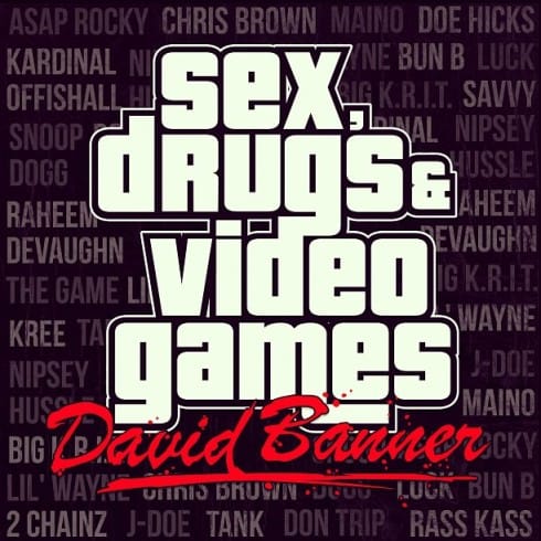David Banner - Sex, Drugs & Video Games (Mixtape)