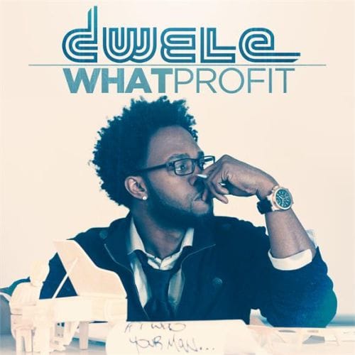 Dwele – What Profit
