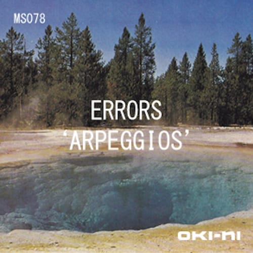 oki-ni presents: ARPEGGIOS by Errors