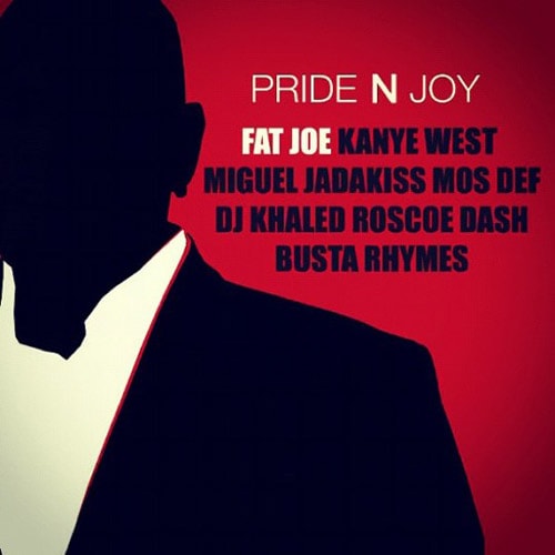 Fat Joe featuring Kanye West, Miguel, Jadakiss, Mos Def, DJ Khaled, Roscoe Dash & Busta Rhymes - Pride N Joy