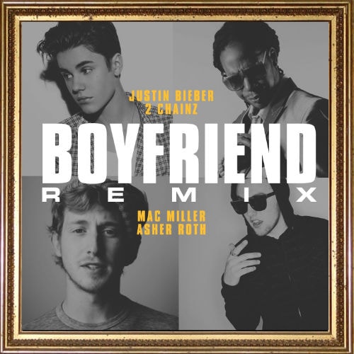 Justin Bieber featuring 2 Chainz, Mac Miller & Asher Roth - Boyfriend (Remix)