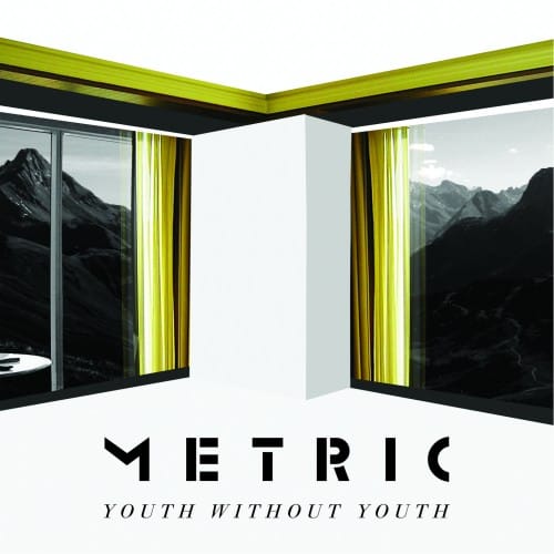 Metric - Youth Without Youth