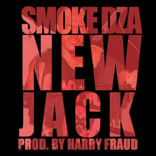 Smoke DZA x Harry Fraud - New Jack