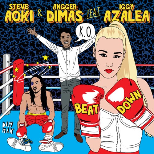 Steve Aoki & Angger Dimas featuring Iggy Azalea - Beat Down