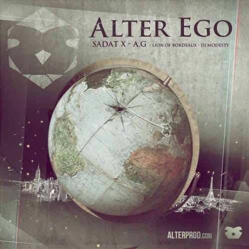 Alterbeats featuring Sadat X, A.G. & Lion of Bordeaux - Alter Ego