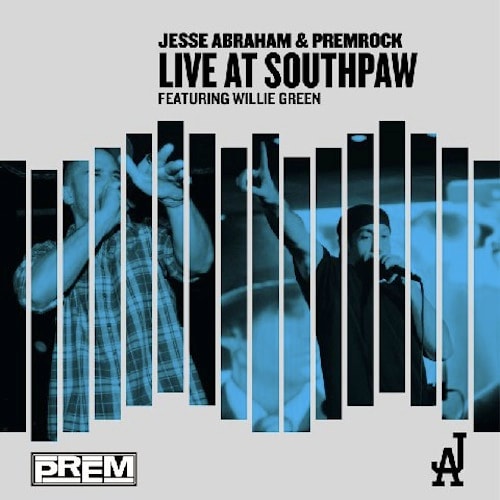 Jesse Abraham & PremRock - Live at Southpaw (Free LP)
