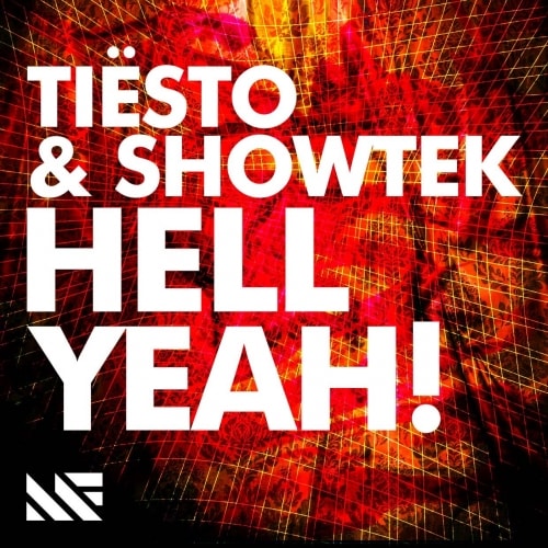 Tiësto & Showtek – Hell Yeah!