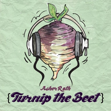 Asher Roth - Turnip the Beet