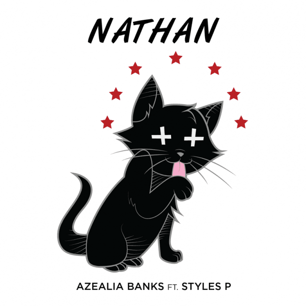 Azealia Banks featuring Styles P – Nathan 