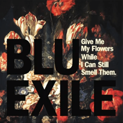 Blu & Exile - Give Me My Flowers While I Can Still Smell Them (Album Trailer)