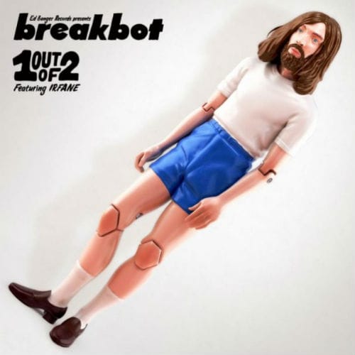 Breakbot featuring Irfane – 1 Out Of 2 (Oliver Remix)