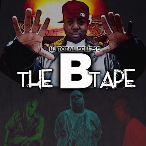 DJ Total Eclipse (The X-Ecutioners) - The B Tape