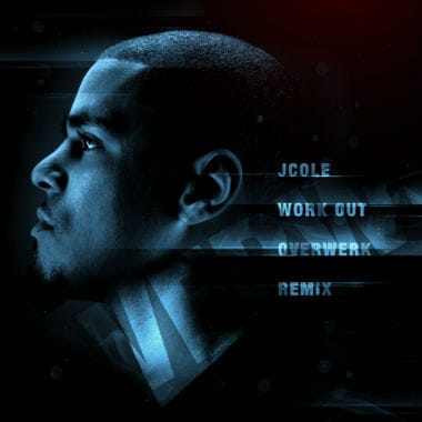 J. Cole - Werk Out (OVERWERK Remix)