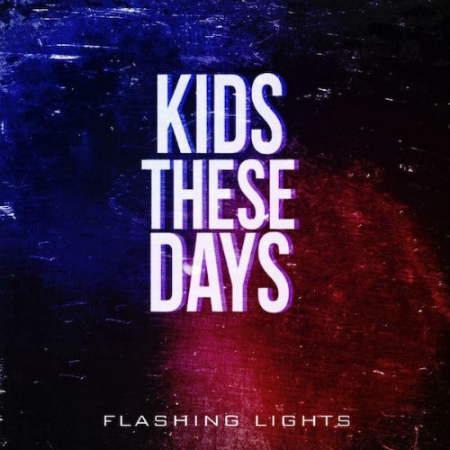Kids These Days - Flashing Lights (Kanye West Cover)